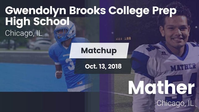 Watch this highlight video of the Brooks (Chicago, IL) football team in its game Matchup: Brooks College Prep/ vs. Mather  2018 on Oct 13, 2018