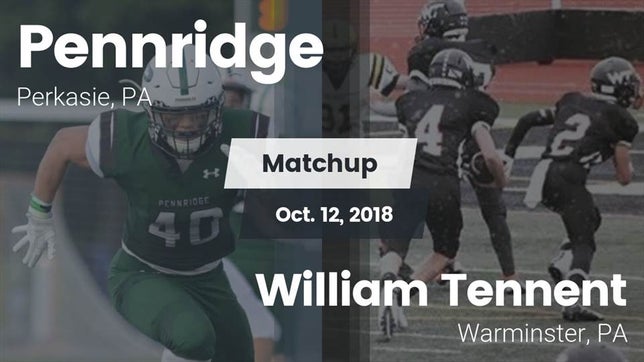 Watch this highlight video of the Pennridge (Perkasie, PA) football team in its game Matchup: Pennridge vs. William Tennent  2018 on Oct 12, 2018