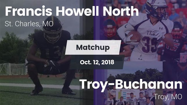 Watch this highlight video of the Howell North (St. Charles, MO) football team in its game Matchup: Howell North High vs. Troy-Buchanan  2018 on Oct 12, 2018