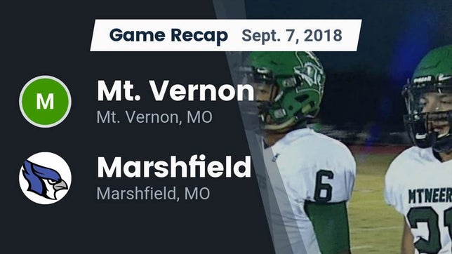 Watch this highlight video of the Mt. Vernon (MO) football team in its game Recap: Mt. Vernon  vs. Marshfield  2018 on Sep 7, 2018