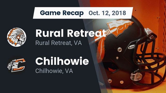 Watch this highlight video of the Rural Retreat (VA) football team in its game Recap: Rural Retreat  vs. Chilhowie  2018 on Oct 12, 2018