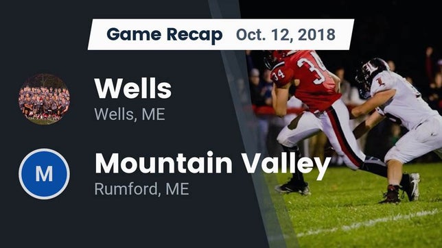 Watch this highlight video of the Wells (ME) football team in its game Recap: Wells  vs. Mountain Valley  2018 on Oct 12, 2018