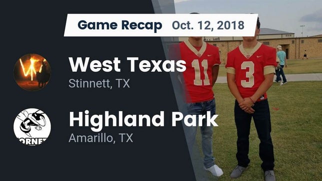 Watch this highlight video of the West Texas (Stinnett, TX) football team in its game Recap: West Texas  vs. Highland Park  2018 on Oct 12, 2018