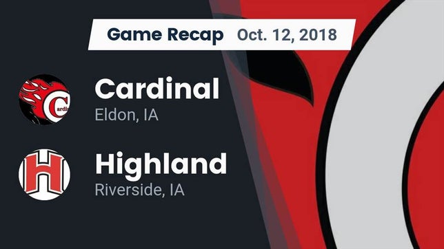 Watch this highlight video of the Cardinal (Eldon, IA) football team in its game Recap: Cardinal  vs. Highland  2018 on Oct 12, 2018