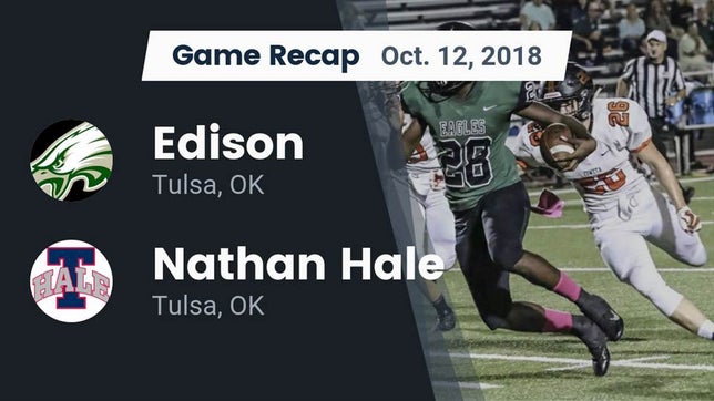Watch this highlight video of the Edison (Tulsa, OK) football team in its game Recap: Edison  vs. Nathan Hale  2018 on Oct 12, 2018