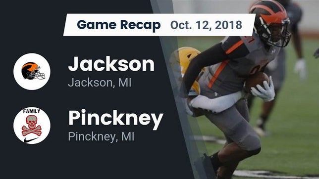 Watch this highlight video of the Jackson (MI) football team in its game Recap: Jackson  vs. Pinckney  2018 on Oct 12, 2018