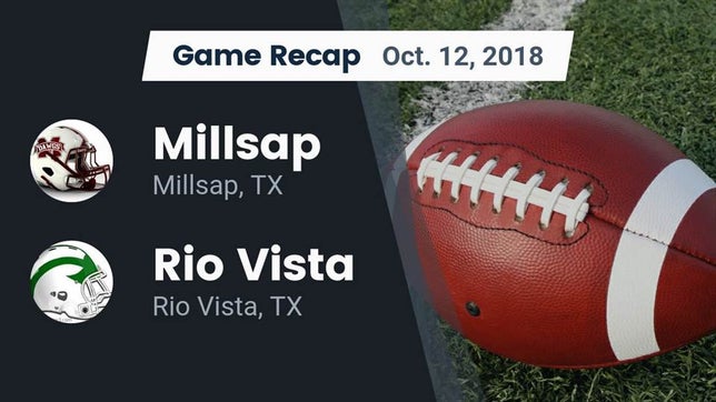 Watch this highlight video of the Millsap (TX) football team in its game Recap: Millsap  vs. Rio Vista  2018 on Oct 12, 2018