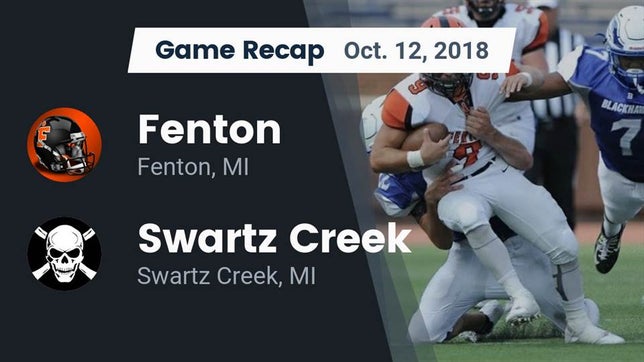 Watch this highlight video of the Fenton (MI) football team in its game Recap: Fenton  vs. Swartz Creek  2018 on Oct 12, 2018
