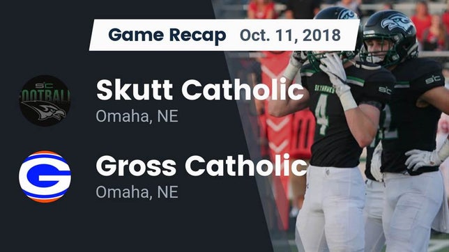 Watch this highlight video of the Skutt Catholic (Omaha, NE) football team in its game Recap: Skutt Catholic  vs. Gross Catholic  2018 on Oct 11, 2018