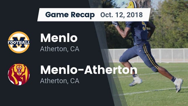 Watch this highlight video of the Menlo School (Atherton, CA) football team in its game Recap: Menlo  vs. Menlo-Atherton  2018 on Oct 12, 2018