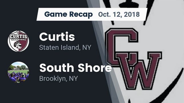 Watch this highlight video of the Curtis (Staten Island, NY) football team in its game Recap: Curtis  vs. South Shore  2018 on Oct 12, 2018