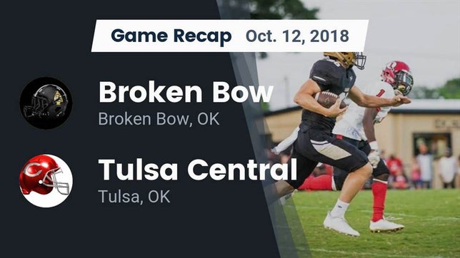 Watch this highlight video of the Broken Bow (OK) football team in its game Recap: Broken Bow  vs. Tulsa Central  2018 on Oct 12, 2018