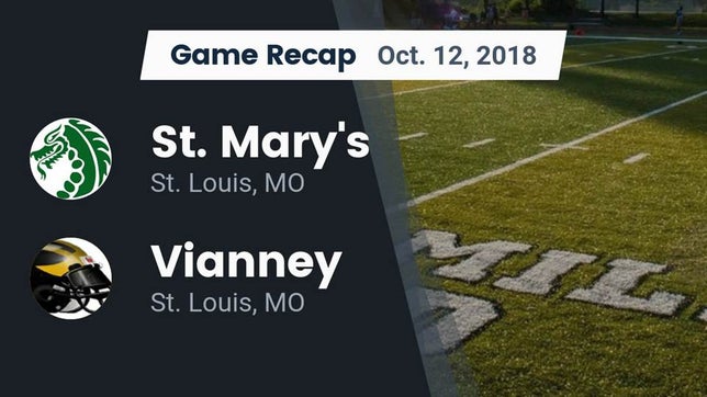 Watch this highlight video of the St. Mary's (St. Louis, MO) football team in its game Recap: St. Mary's  vs. Vianney  2018 on Oct 12, 2018