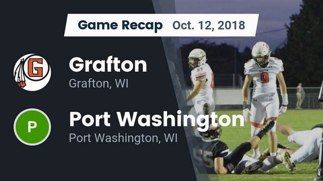 Watch this highlight video of the Grafton (WI) football team in its game Recap: Grafton  vs. Port Washington  2018 on Oct 12, 2018