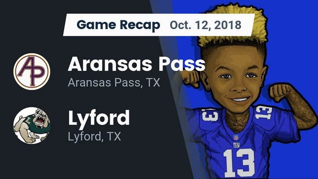 Watch this highlight video of the Aransas Pass (TX) football team in its game Recap: Aransas Pass  vs. Lyford  2018 on Oct 12, 2018