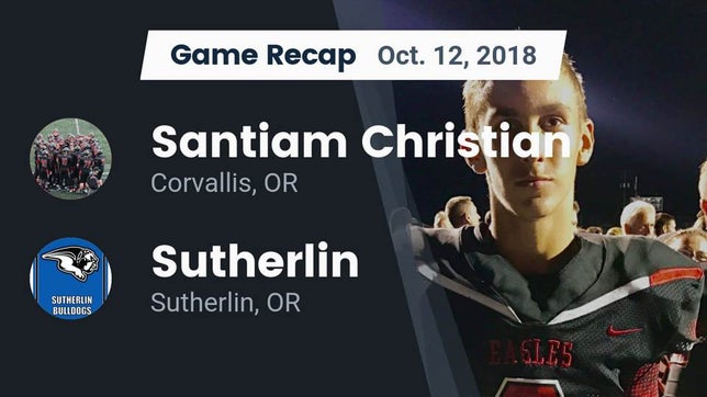 Watch this highlight video of the Santiam Christian (Corvallis, OR) football team in its game Recap: Santiam Christian  vs. Sutherlin  2018 on Oct 12, 2018