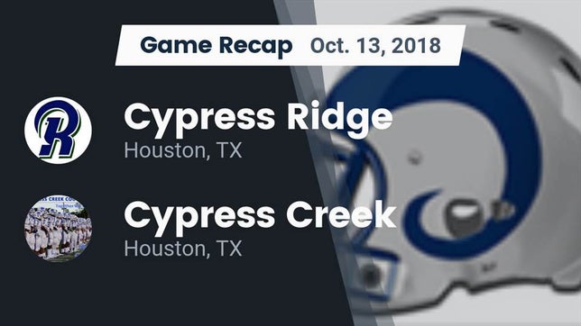 Watch this highlight video of the Cypress Ridge (Houston, TX) football team in its game Recap: Cypress Ridge  vs. Cypress Creek  2018 on Oct 13, 2018