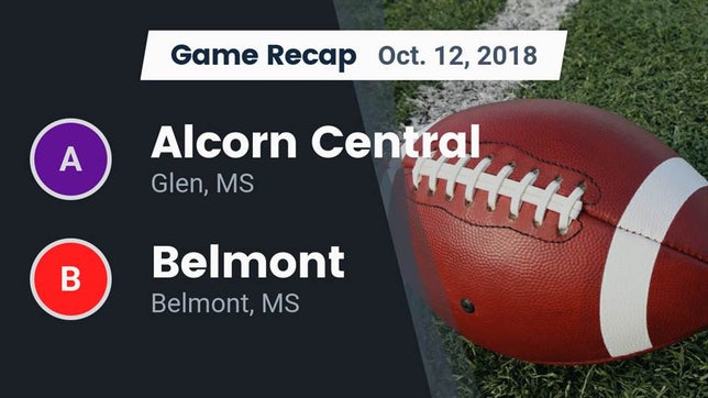 Watch this highlight video of the Alcorn Central (Glen, MS) football team in its game Recap: Alcorn Central  vs. Belmont  2018 on Oct 12, 2018