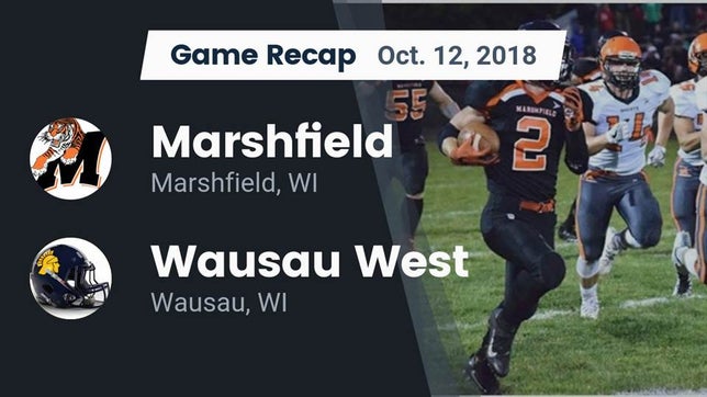 Watch this highlight video of the Marshfield (WI) football team in its game Recap: Marshfield  vs. Wausau West  2018 on Oct 12, 2018