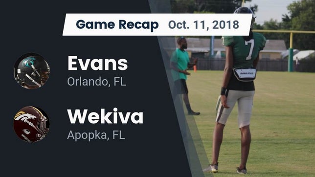Watch this highlight video of the Evans (Orlando, FL) football team in its game Recap: Evans  vs. Wekiva  2018 on Oct 12, 2018