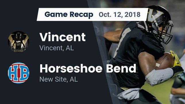 Watch this highlight video of the Vincent (AL) football team in its game Recap: Vincent  vs. Horseshoe Bend  2018 on Oct 12, 2018