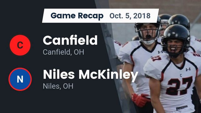 Watch this highlight video of the Canfield (OH) football team in its game Recap: Canfield  vs. Niles McKinley  2018 on Oct 5, 2018