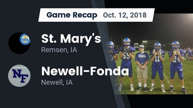 Watch this highlight video of the St. Mary's (Remsen, IA) football team in its game Recap: St. Mary's  vs. Newell-Fonda  2018 on Oct 12, 2018