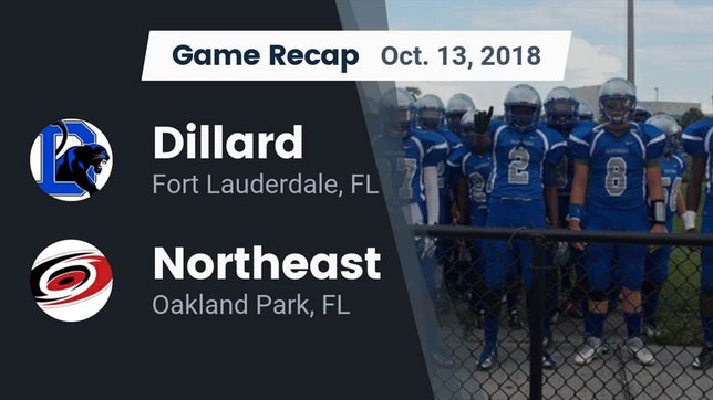 Watch this highlight video of the Dillard (Fort Lauderdale, FL) football team in its game Recap: Dillard  vs. Northeast  2018 on Oct 13, 2018