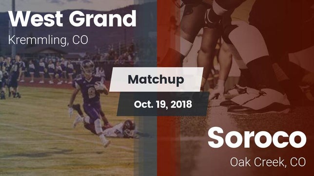 Watch this highlight video of the West Grand (Kremmling, CO) football team in its game Matchup: West Grand High Scho vs. Soroco  2018 on Oct 19, 2018