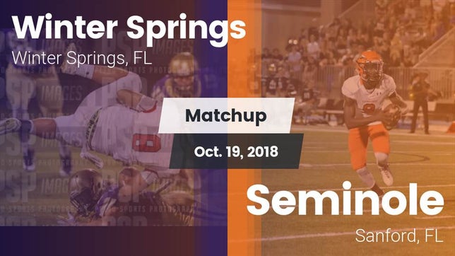 Watch this highlight video of the Winter Springs (FL) football team in its game Matchup: Winter Springs High vs. Seminole  2018 on Oct 19, 2018