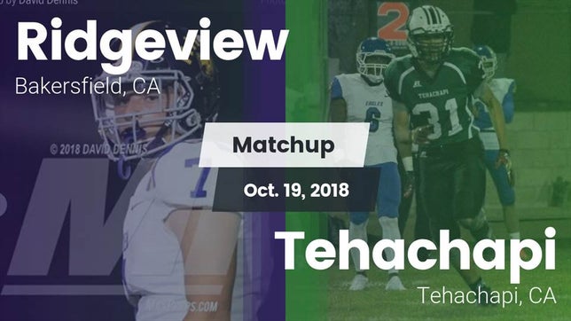 Watch this highlight video of the Ridgeview (Bakersfield, CA) football team in its game Matchup: Ridgeview vs. Tehachapi  2018 on Oct 19, 2018