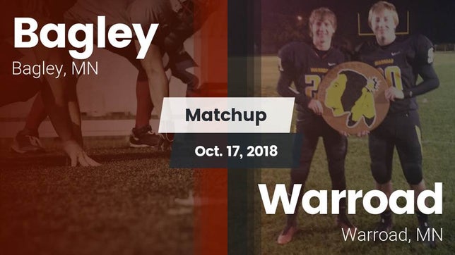 Watch this highlight video of the Bagley (MN) football team in its game Matchup: Bagley vs. Warroad  2018 on Oct 17, 2018