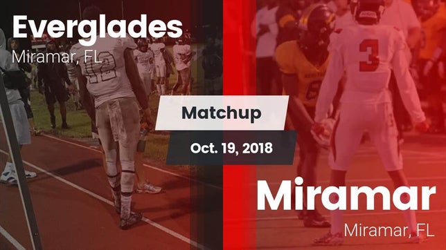 Watch this highlight video of the Everglades (Miramar, FL) football team in its game Matchup: Everglades vs. Miramar  2018 on Oct 19, 2018