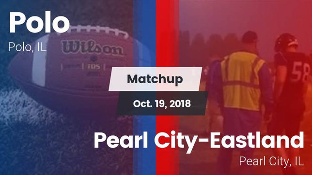 Watch this highlight video of the Polo (IL) football team in its game Matchup: Polo  vs. Pearl City-Eastland  2018 on Oct 19, 2018
