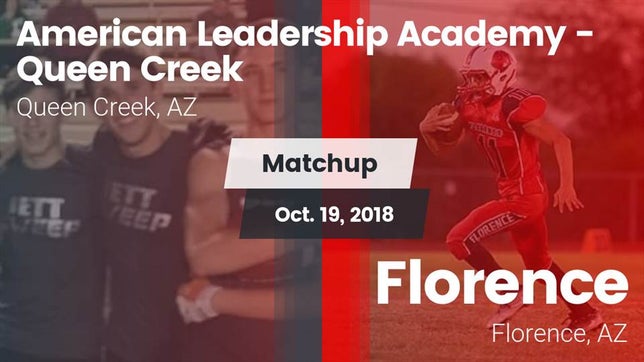 Watch this highlight video of the American Leadership Academy (Queen Creek, AZ) football team in its game Matchup: American Leadership vs. Florence  2018 on Oct 19, 2018