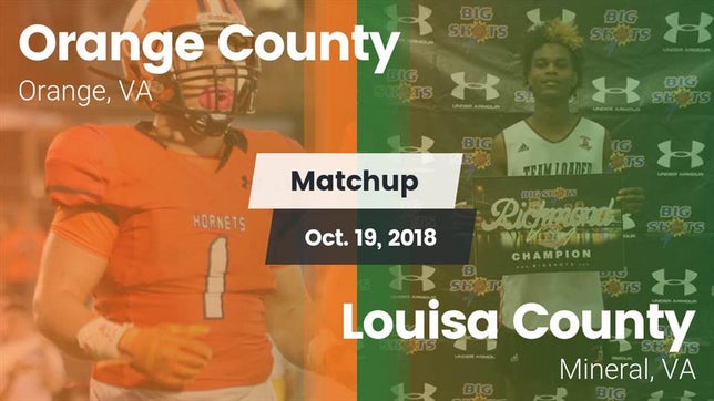 Watch this highlight video of the Orange County (Orange, VA) football team in its game Matchup: Orange County vs. Louisa County  2018 on Oct 19, 2018