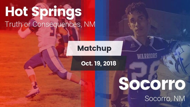Watch this highlight video of the Hot Springs (Truth or Consequences, NM) football team in its game Matchup: Hot Springs vs. Socorro  2018 on Oct 19, 2018