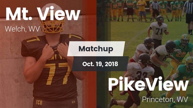 Watch this highlight video of the Mount View (Welch, WV) football team in its game Matchup: Mt. View vs. PikeView  2018 on Oct 19, 2018