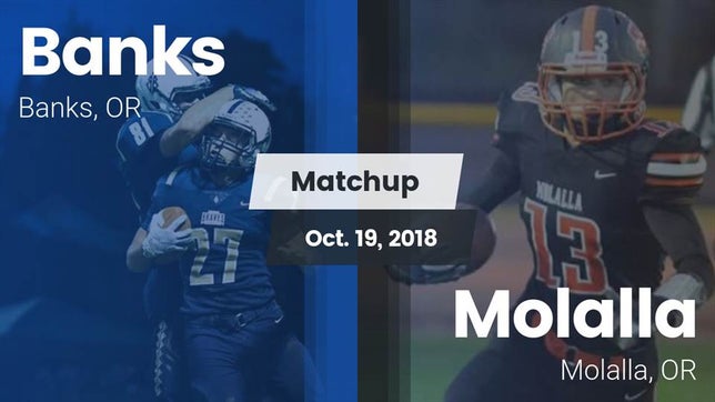 Watch this highlight video of the Banks (OR) football team in its game Matchup: Banks vs. Molalla  2018 on Oct 19, 2018