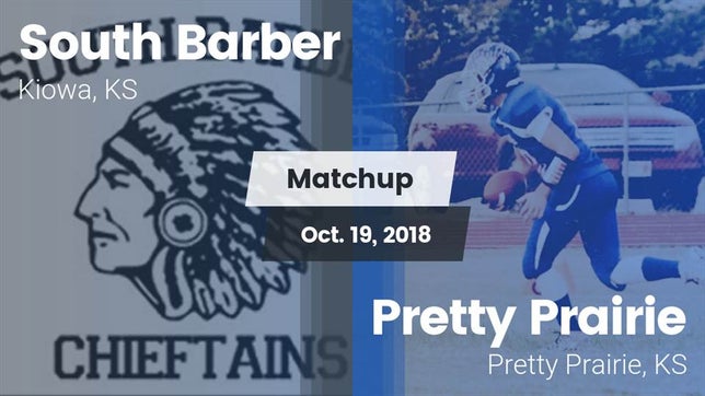 Watch this highlight video of the South Barber (Kiowa, KS) football team in its game Matchup: South Barber High Sc vs. Pretty Prairie 2018 on Oct 19, 2018