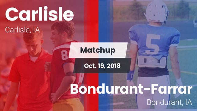 Watch this highlight video of the Carlisle (IA) football team in its game Matchup: Carlisle vs. Bondurant-Farrar  2018 on Oct 19, 2018