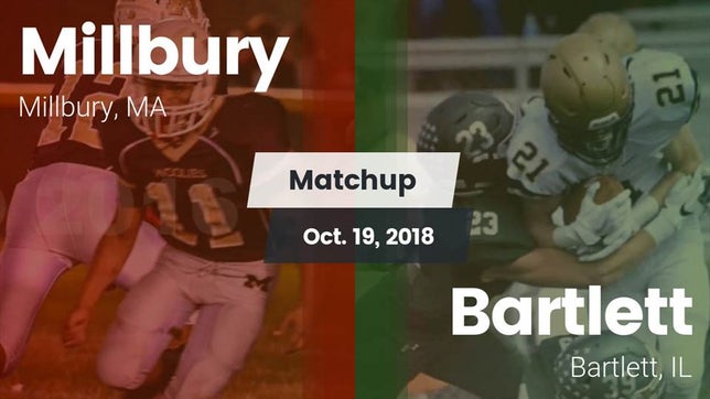 Watch this highlight video of the Millbury (MA) football team in its game Matchup: Millbury  vs. Bartlett  2018 on Oct 19, 2018