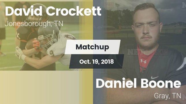 Watch this highlight video of the David Crockett (Jonesborough, TN) football team in its game Matchup: David Crockett High vs. Daniel Boone  2018 on Oct 19, 2018