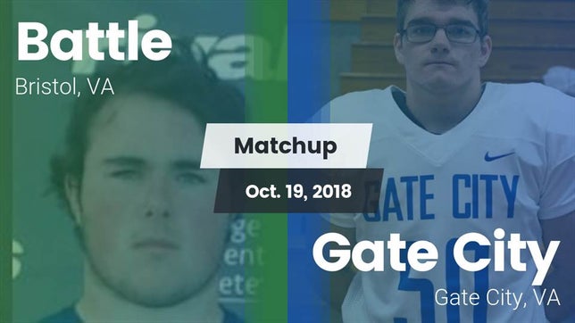 Watch this highlight video of the Battle (Bristol, VA) football team in its game Matchup: Battle  vs. Gate City  2018 on Oct 19, 2018
