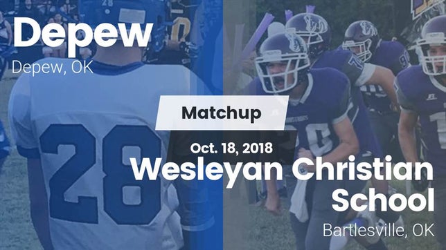 Watch this highlight video of the Depew (OK) football team in its game Matchup: Depew vs. Wesleyan Christian School 2018 on Oct 18, 2018