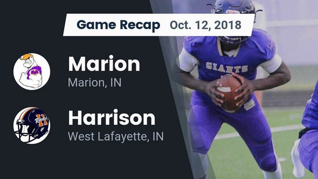 Watch this highlight video of the Marion (IN) football team in its game Recap: Marion  vs. Harrison  2018 on Oct 12, 2018