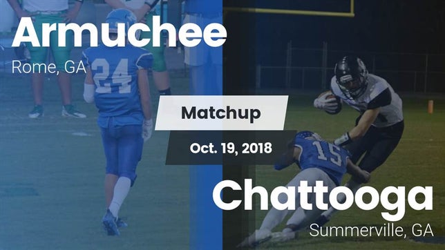 Watch this highlight video of the Armuchee (Rome, GA) football team in its game Matchup: Armuchee  vs. Chattooga  2018 on Oct 19, 2018