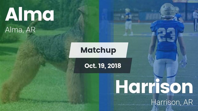 Watch this highlight video of the Alma (AR) football team in its game Matchup: Alma vs. Harrison  2018 on Oct 19, 2018