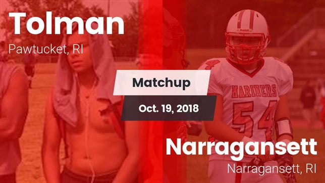 Watch this highlight video of the Tolman (Pawtucket, RI) football team in its game Matchup: Tolman vs. Narragansett  2018 on Oct 19, 2018