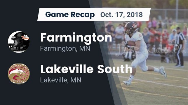 Watch this highlight video of the Farmington (MN) football team in its game Recap: Farmington  vs. Lakeville South  2018 on Oct 17, 2018